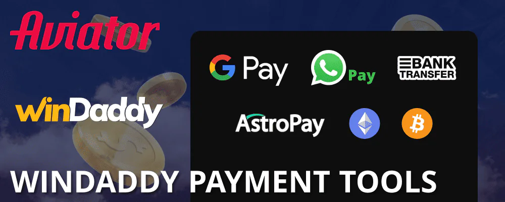 Payment tools at WinDaddy online casino for Aviator